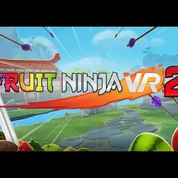 Fruit Ninja 2 Oculus Quest