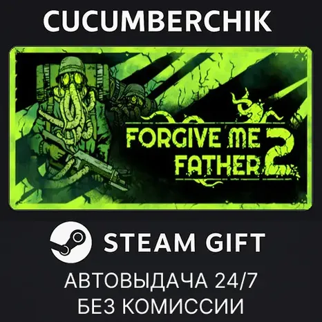Forgive Me Father 2 STEAM GIFT AUTO RU+МИР