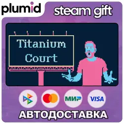Titanium Court Steam Gift / Россия + МИР / АВТО