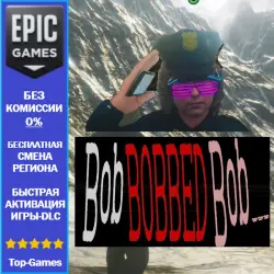 Bob BOBBED Bob... | EPIC GAMES