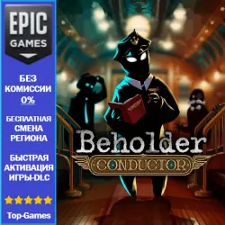 Beholder: Conductor | EPIC GAMES