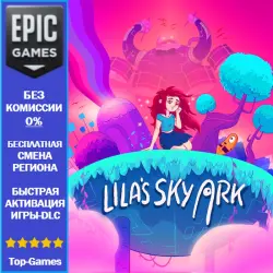 Lila's Sky Ark | EPIC GAMES