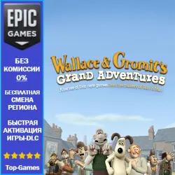 Wallace & Gromit’s Grand Adventures | EPIC GAMES