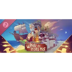 WHILE THE IRON S HOT GLOBAL STEAM