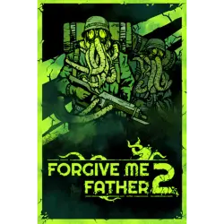 FORGIVE ME FATHER 2 DELUXE EDITION RU CIS STEAM Ключ