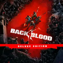 Back 4 Blood: Deluxe Edition PS4 & PS5 П2 П3