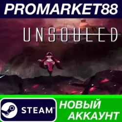 Unsouled Steam АККАУНТ НОВЫЙ +ПОЧТА