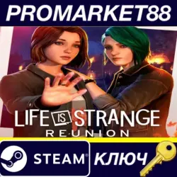 Life is Strange: Reunion Steam КЛЮЧ EU+US