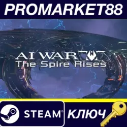 AI War 2 - The Spire Rises DLC Steam КЛЮЧ GLOBAL