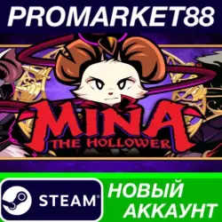 Mina the Hollower Steam АККАУНТ НОВЫЙ+ПОЧТА