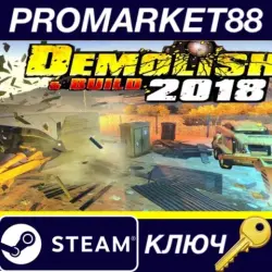 Demolish & Build 2018 Steam КЛЮЧ GLOBAL