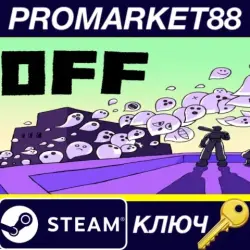 OFF Steam КЛЮЧ GLOBAL