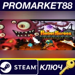 Robot Heroes Steam КЛЮЧ GLOBAL