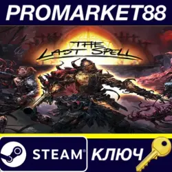 The Last Spell EU/NA Steam КЛЮЧ США