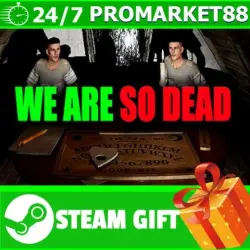 ВСЕ СТРАНЫ+РОССИЯ WE ARE SO DEAD STEAM GIFT