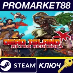 Dead Island Retro Revenge EU Steam КЛЮЧ ЕВРОПА