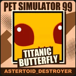 Titanic Butterfly [Exclusive] — Pet Simulator 99
