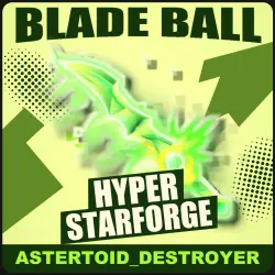 Hyper Starforge [Legendary] — Blade Ball