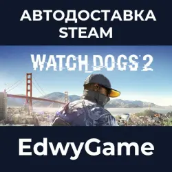 Watch_Dogs 2 Watch_Dogs2 Gold Edition · STEAM GIFT · АВТОДОСТАВКА