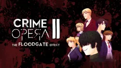 (Nintendo Switch 1) Crime Opera II: The Floodgate Effect
