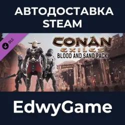 Conan Exiles Enhanced Blood and Sand Pack · DLC STEAM GIFT · АВТОДОСТАВКА