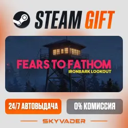 Fears to Fathom - Ironbark Lookout Steam Gift АВТОДОСТАВКА РОССИЯ + СНГ