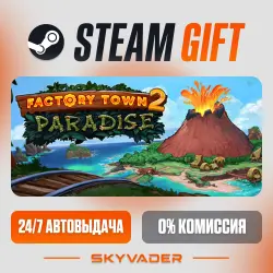 Factory Town 2: Paradise Steam Gift АВТОДОСТАВКА РОССИЯ + СНГ