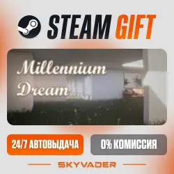 Millennium Dream Steam Gift АВТОДОСТАВКА РОССИЯ + СНГ