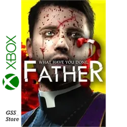 What have you done, Father? Xbox