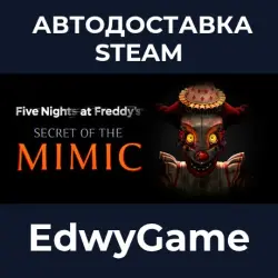 Five Nights at Freddy's: Secret of the Mimic · STEAM GIFT · АВТОДОСТАВКА