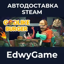 Godlike Burger · STEAM GIFT · АВТОДОСТАВКА