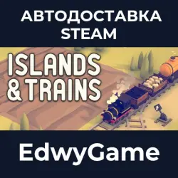 Islands & Trains · STEAM GIFT · АВТОДОСТАВКА