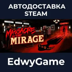 Massacre At The Mirage · STEAM GIFT · АВТОДОСТАВКА