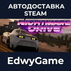 Nightmare Drive · STEAM GIFT · АВТОДОСТАВКА