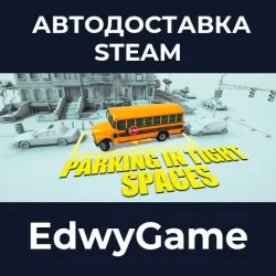Parking in Tight Spaces · STEAM GIFT · АВТОДОСТАВКА