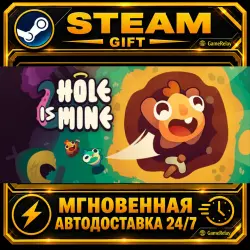 Hole Is Mine · STEAM GIFT · АВТОДОСТАВКА