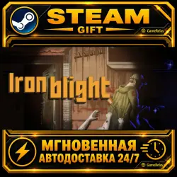 Iron Blight · STEAM GIFT · АВТОДОСТАВКА