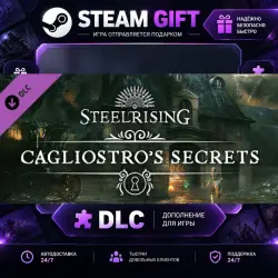 Steelrising Cagliostro's Secrets · DLC ДЛЯ STEAM · GIFT · АВТОДОСТАВКА