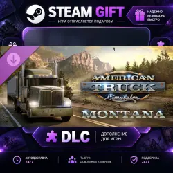 American Truck Simulator Montana · DLC ДЛЯ STEAM · GIFT · АВТОДОСТАВКА
