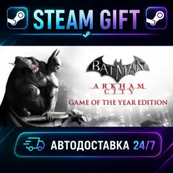 Batman: Arkham City - Game of the Year Edition Batman: Arkham Collection · STEAM GIFT · АВТОДОСТАВКА