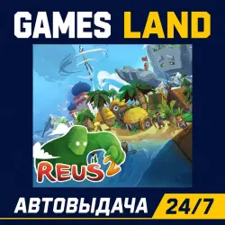 Reus 2 | Steam Ключ | РФ и СНГ | АВТОВЫДАЧА 24/7
