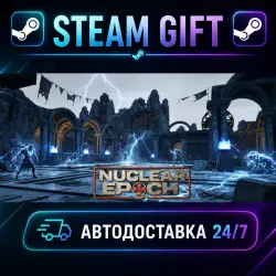 Nuclear Epoch · STEAM GIFT · АВТОДОСТАВКА
