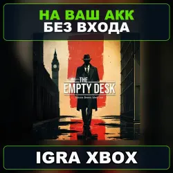 The Empty Desk Xbox — на ваш аккаунт, без входа,