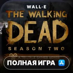 The Walking Dead: Season 2 ПОЛНАЯ ИГРА ios iPhone AppStore iPad