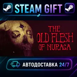 The Old Flesh of Nuraga · STEAM GIFT · АВТОДОСТАВКА