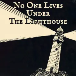 No One Lives Under the Lighthouse PS4/PS5 Укр. UA/Турция