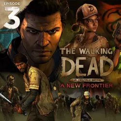 ДОПОЛНЕНИЕ · The Walking Dead: A New Frontier - Episode 3 PS4 Укр. UA/Турция