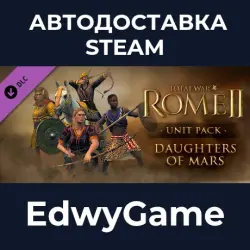 Total War: ROME II - Emperor Edition Total War: ROME II - Daughters of Mars Unit Pack · DLC STEAM GI