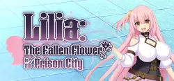 Lilia: The Fallen Flower in the Prison City АВТОДОСТАВКА STEAM GLOBAL МГНОВЕННО ЛИЦЕНЗИЯ