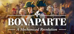 Bonaparte - A Mechanized Revolution АВТОДОСТАВКА STEAM GLOBAL МГНОВЕННО ЛИЦЕНЗИЯ